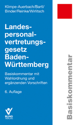 Landespersonalvertretungsgesetz Baden-Württemberg - Klimpe-Auerbach, Wolf; Bartl, Ewald; Binder, Hanna; Reinke, Anja; Wirlitsch, Michael D.