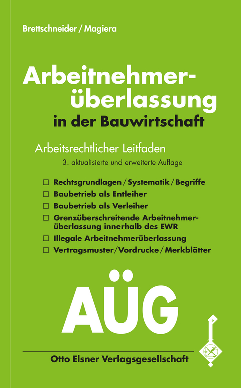 Arbeitnehmerüberlassung in der Bauwirtschaft - Stefan Brettschneider, Anne Magiera