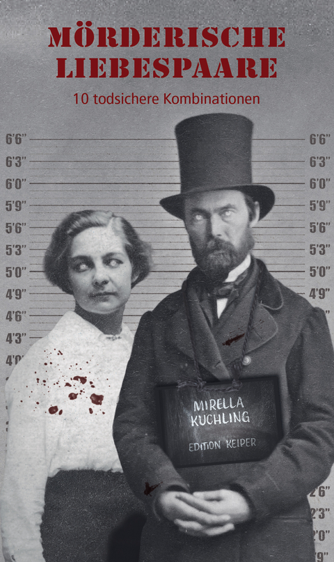 M&ouml;rderische Liebespaare - Mirella Kuchling