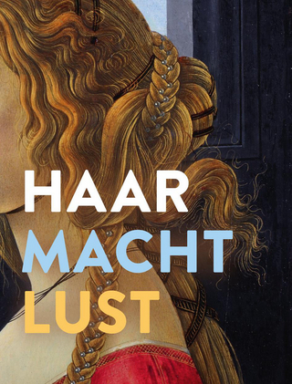 Haar – Macht – Lust