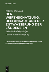 Ueber Landeigenthum, seine Erwerbung und Verbesserung - Wilhelm Marshall