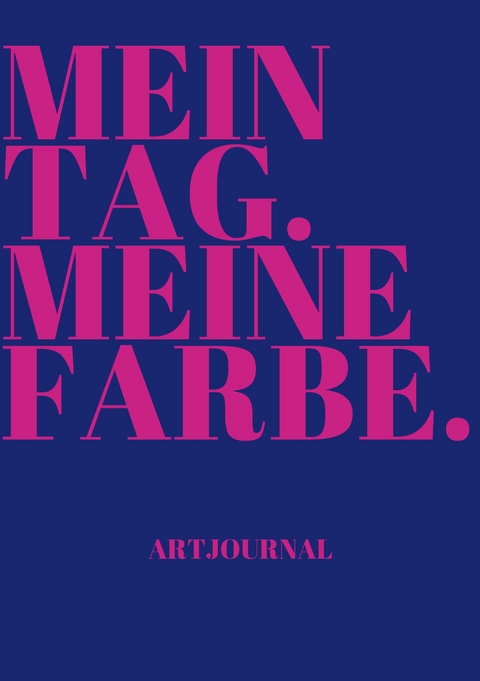 Mein Tag. Meine Farbe3 - Anna Paga