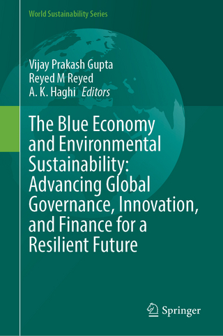 The Blue Economy and Environmental Sustainability: Advancing Global Governance, Innovation, and Finance for a Resilient Future