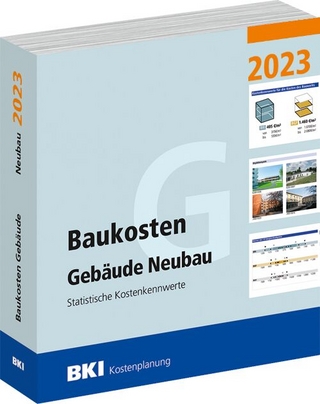BKI Baukosten Gebäude Neubau 2023 - Teil 1