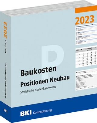 BKI Baukosten Positionen Neubau 2023 - Teil 3