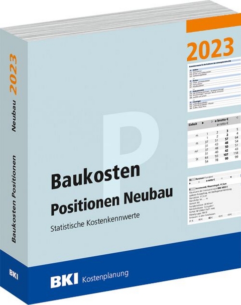 BKI Baukosten Positionen Neubau 2023 - Teil 3 - 
