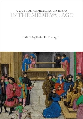 A Cultural History of Ideas in the Medieval Age - 