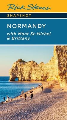 Rick Steves Snapshot Normandy (Seventh Edition) - Rick Steves, Steve Smith