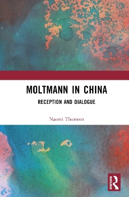 Moltmann in China - Naomi Thurston