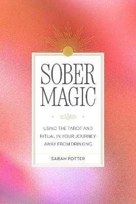 Sober Magic - Sarah Potter