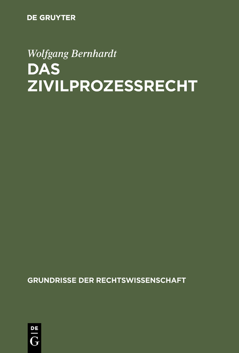 Das Zivilproze&szlig;recht - Wolfgang Bernhardt