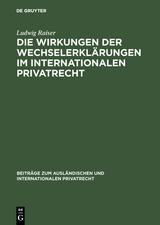 Die Wirkungen der Wechselerkl&auml;rungen im internationalen Privatrecht - Ludwig Raiser