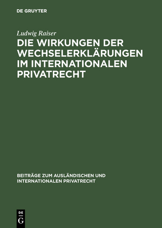Die Wirkungen der Wechselerklärungen im internationalen Privatrecht