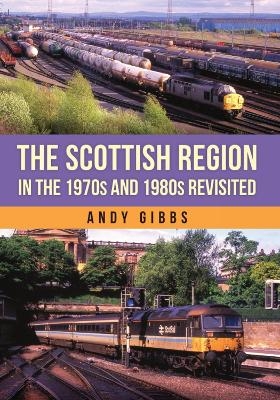The Scottish Region in the 1970s and 1980s Revisited
