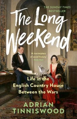 The Long Weekend - Adrian Tinniswood