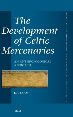 The Development of Celtic Mercenaries - Luc Baray