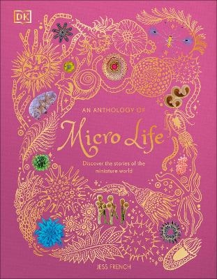 An Anthology of Micro Life