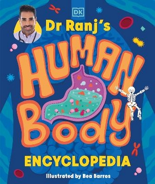 Dr Ranj’s Human Body Encyclopedia