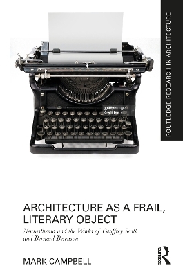 Architecture as a Frail, Literary Object - Mark Campbell