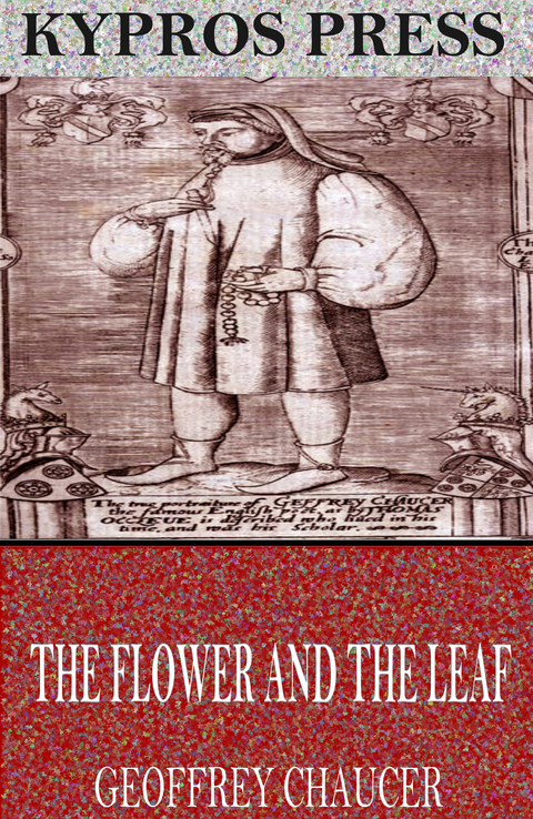 Flower and the Leaf -  Geoffrey Chaucer