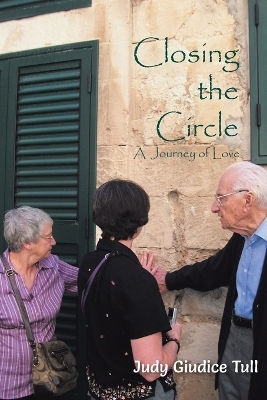 Closing the Circle - Judy Giudice Tull