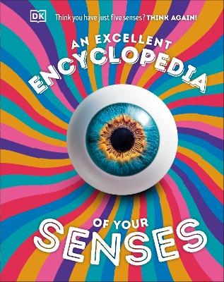 An Excellent Encyclopedia of Your Senses -  Dk