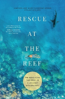 Rescue at the Reef - Jameson Reeder, Mary Catherine Reeder