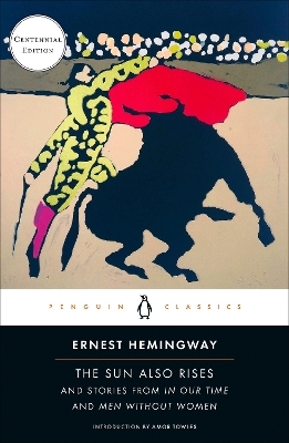 The Sun Also Rises - Ernest Hemingway