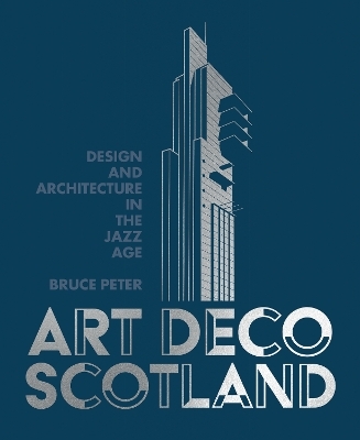 Art Deco Scotland - Bruce Peter