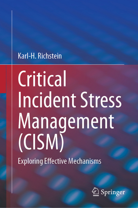 Critical Incident Stress Management (CISM) - Karl-H. Richstein
