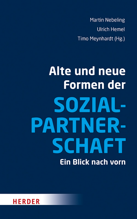 Alte und neue Formen der Sozialpartnerschaft - 