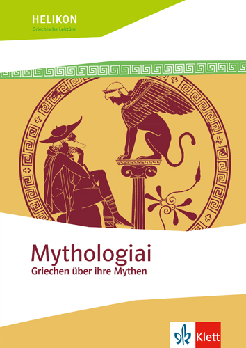 Mythologiai. Griechen über ihre Mythen - Martin Holtermann