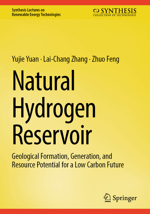 Natural Hydrogen Reservoir - Yujie Yuan, Lai-Chang Zhang, Zhuo Feng