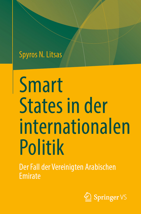 Smart States in der internationalen Politik - Spyros N. Litsas