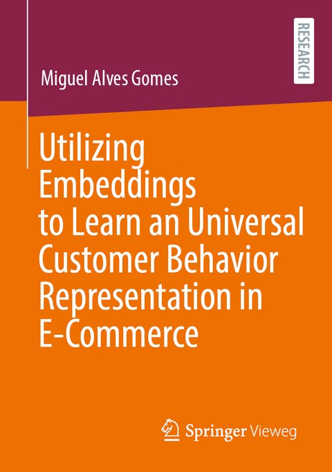 Utilizing Embeddings to Learn a Universal Customer Behavior Representation in E-Commerce - Miguel Alves Gomes