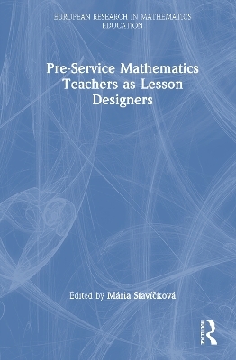 Pre-Service Mathematics Teachers as Lesson Designers - 