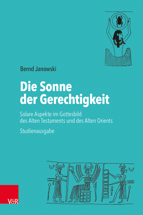 Die Sonne der Gerechtigkeit - Bernd Janowski