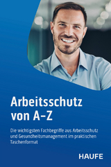 Arbeitsschutz von A-Z - Schaub, Sabine; Scheil, Michael; Töpfer, Gudrun L.; Kiparski, Rainer von