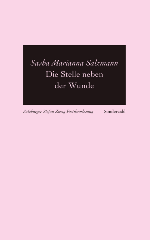 Die Stelle neben der Wunde - Sasha Marianna Salzmann