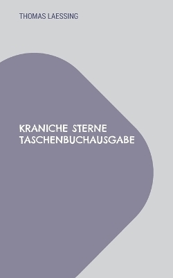 Kraniche Sterne Taschenbuchausgabe - Thomas Laessing