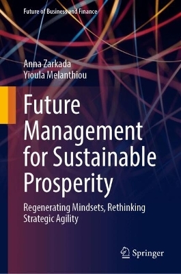 Future Management for Sustainable Prosperity - Anna Zarkada, Yioula Melanthiou