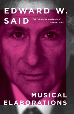 Musical Elaborations - Edward W. Said