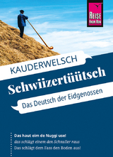 Reise Know-How Schwiizertüütsch - Das Deutsch der Eidgenossen - Eggenberg, Christine