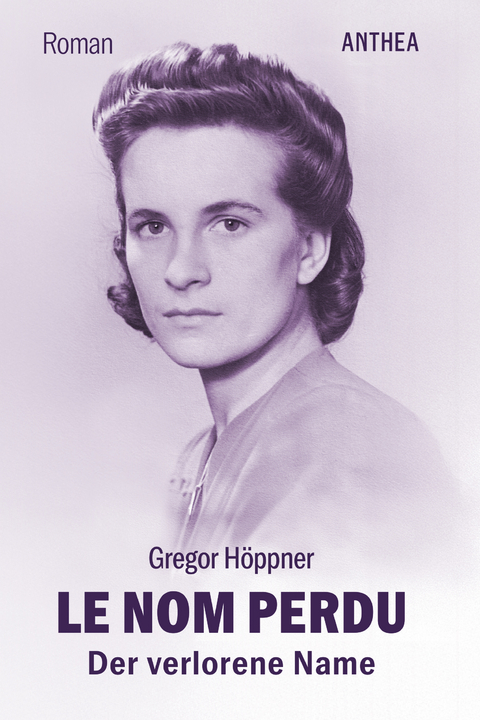 Le nom perdu - Gregor H&ouml;ppner