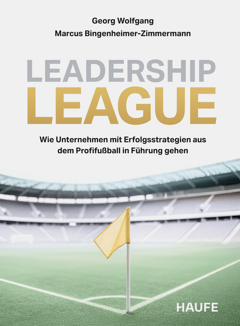 Leadership League - Georg Wolfgang, Marcus Bingenheimer-Zimmermann