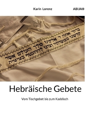 Hebr&auml;ische Gebete - Karin Lorenz