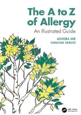 The A to Z of Allergy - Adhora Mir, Natacha Tardio