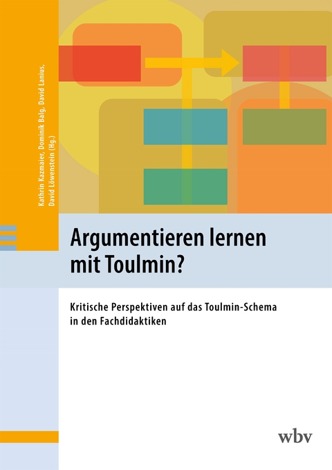 Argumentieren lernen mit Toulmin? - 