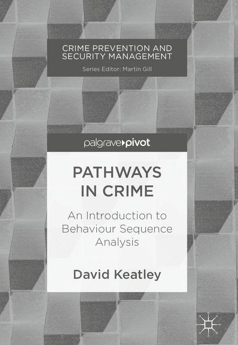 Pathways in Crime -  David Keatley