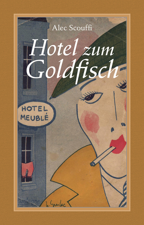 Hotel zum Goldfisch - Alec Scouffi
